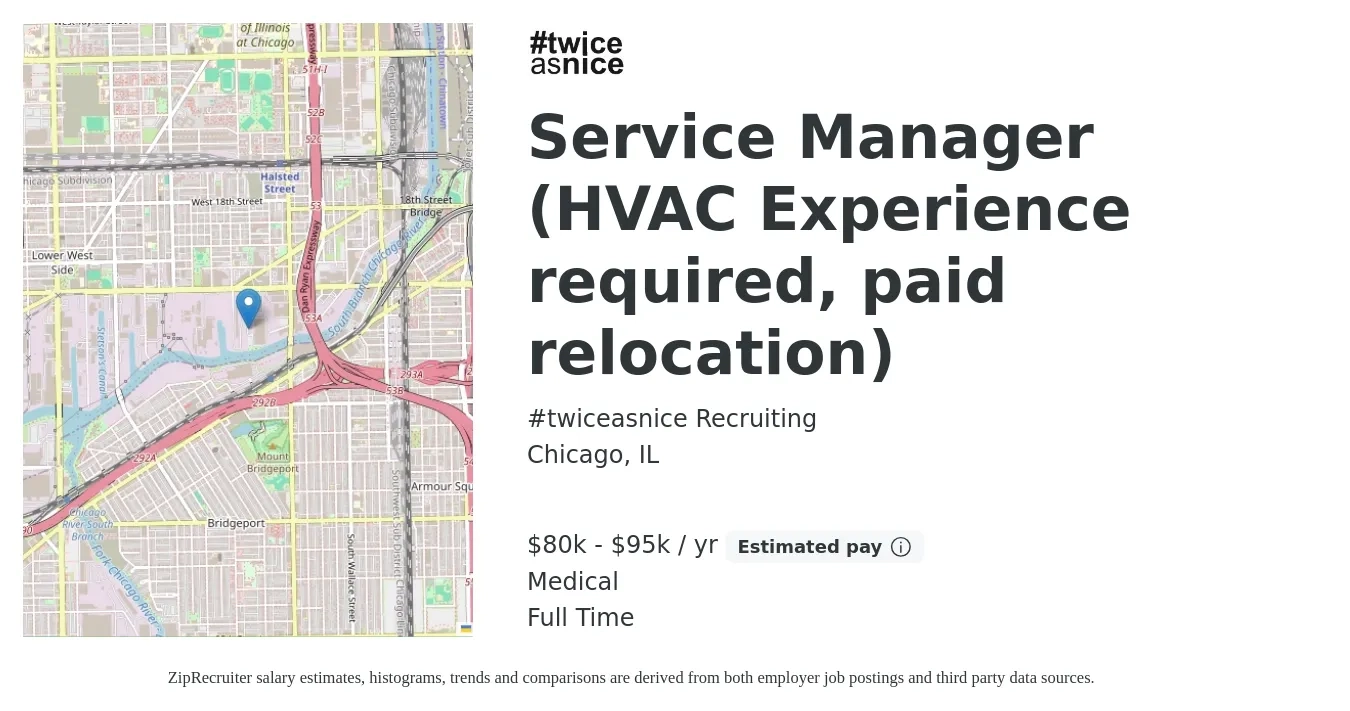 #twiceasnice Recruiting job posting for a Service Manager (HVAC Experience required, paid relocation) in Chicago, IL with a salary of $80,000 to $95,000 Yearly and benefits including medical, pto, and retirement with a map of Chicago location.