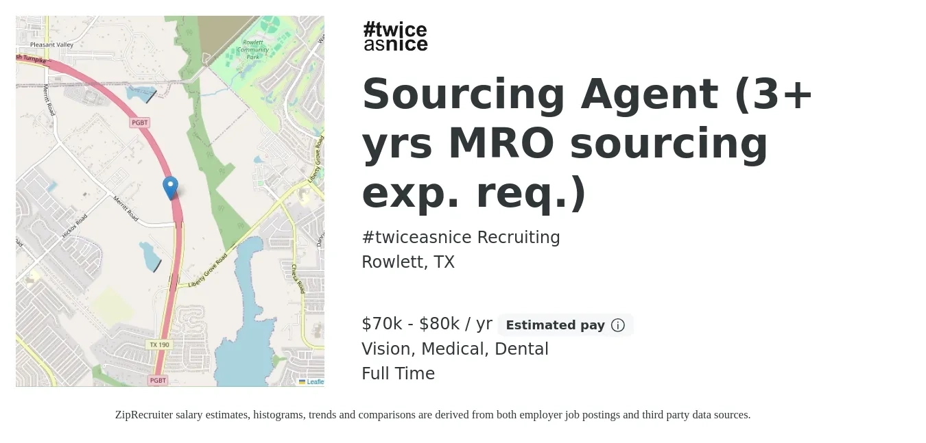 #twiceasnice Recruiting job posting for a Sourcing Agent (3+ yrs MRO sourcing exp. req.) in Rowlett, TX with a salary of $70,000 to $80,000 Yearly and benefits including medical, pto, retirement, vision, and dental with a map of Rowlett location.