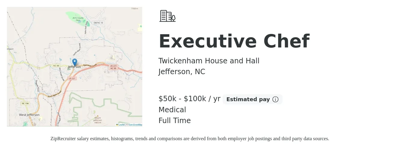Twickenham House and Hall job posting for a Executive Chef in Jefferson, NC with a salary of $50,000 to $100,000 Yearly (plus commission) and benefits including medical, and pto with a map of Jefferson location.