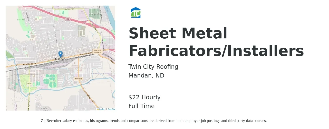 Twin City Roofing job posting for a Sheet Metal Fabricators/Installers in Mandan, ND with a salary of $23 Hourly with a map of Mandan location.