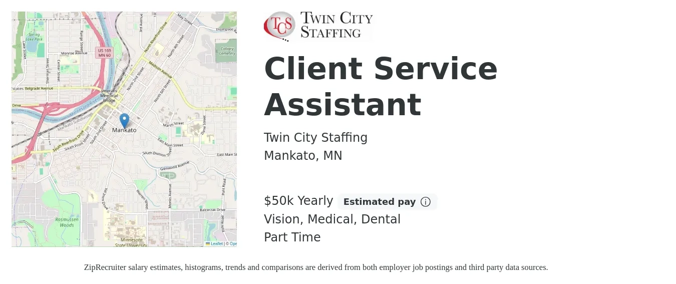Twin City Staffing job posting for a Client Service Assistant in Mankato, MN with a salary of $50,000 Yearly and benefits including vision, dental, life_insurance, and medical with a map of Mankato location.