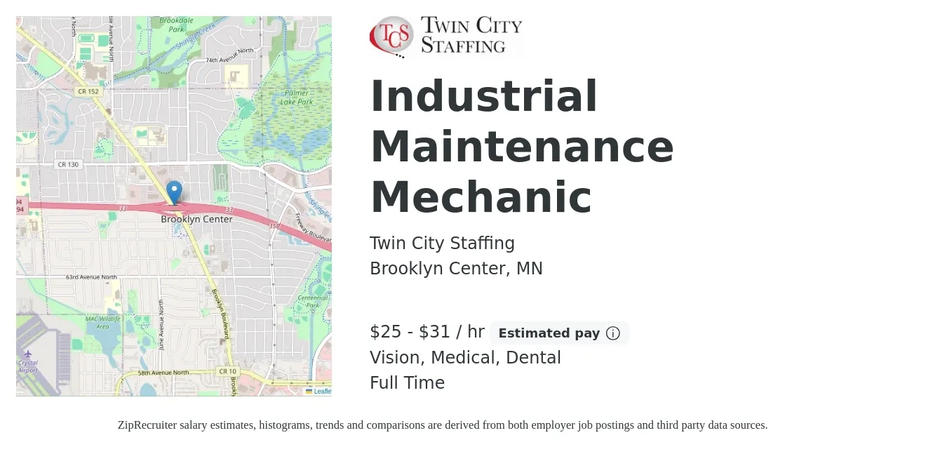 Twin City Staffing job posting for a Industrial Maintenance Mechanic in Brooklyn Center, MN with a salary of $26 to $33 Hourly and benefits including dental, life_insurance, medical, and vision with a map of Brooklyn Center location.
