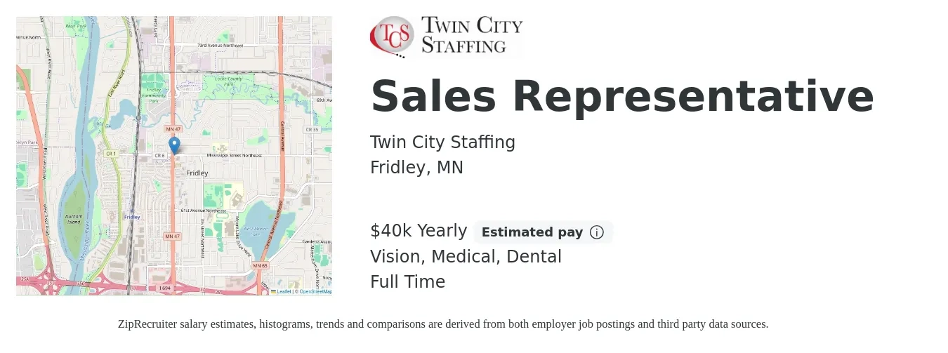 Twin City Staffing job posting for a Sales Representative in Fridley, MN with a salary of $40,000 Yearly and benefits including medical, vision, dental, and life_insurance with a map of Fridley location.