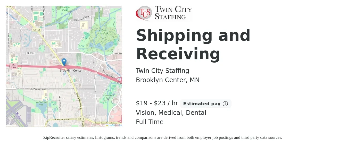 Twin City Staffing job posting for a Shipping and Receiving in Brooklyn Center, MN with a salary of $20 to $24 Hourly and benefits including vision, dental, life_insurance, and medical with a map of Brooklyn Center location.