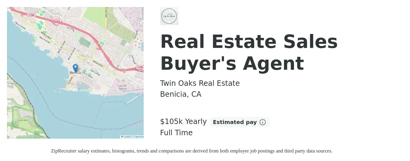 Twin Oaks Real Estate job posting for a Real Estate Sales Buyer'S Agent in Benicia, CA with a salary of $105,000 Yearly with a map of Benicia location.
