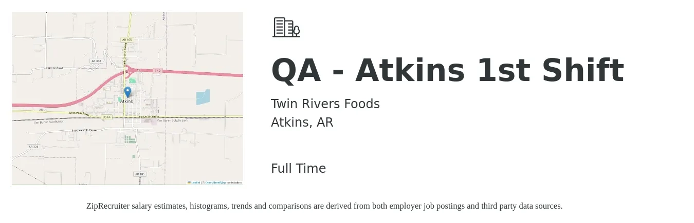 Twin Rivers Foods job posting for a QA - Atkins 1st Shift in Atkins, AR with a salary of $15 to $20 Hourly with a map of Atkins location.