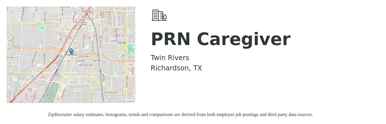 Twin Rivers job posting for a PRN Caregiver in Richardson, TX with a salary of $13 to $16 Hourly with a map of Richardson location.