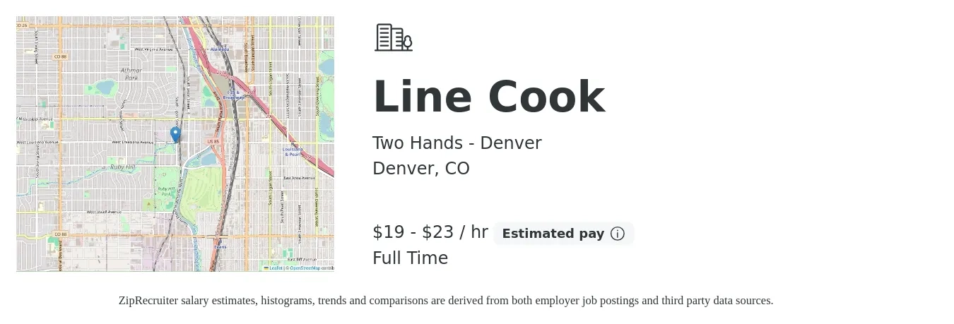 Two Hands - Denver job posting for a Line Cook in Denver, CO with a salary of $20 to $24 Hourly with a map of Denver location.