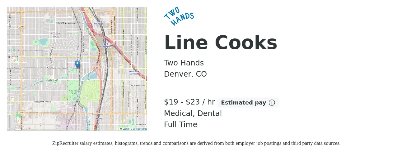 Two Hands job posting for a Line Cooks in Denver, CO with a salary of $20 to $24 Hourly and benefits including vision, dental, and medical with a map of Denver location.