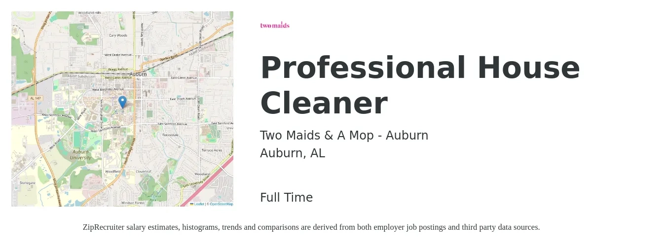 Two Maids & A Mop - Auburn job posting for a Professional House Cleaner in Auburn, AL with a salary of $12 to $15 Hourly with a map of Auburn location.