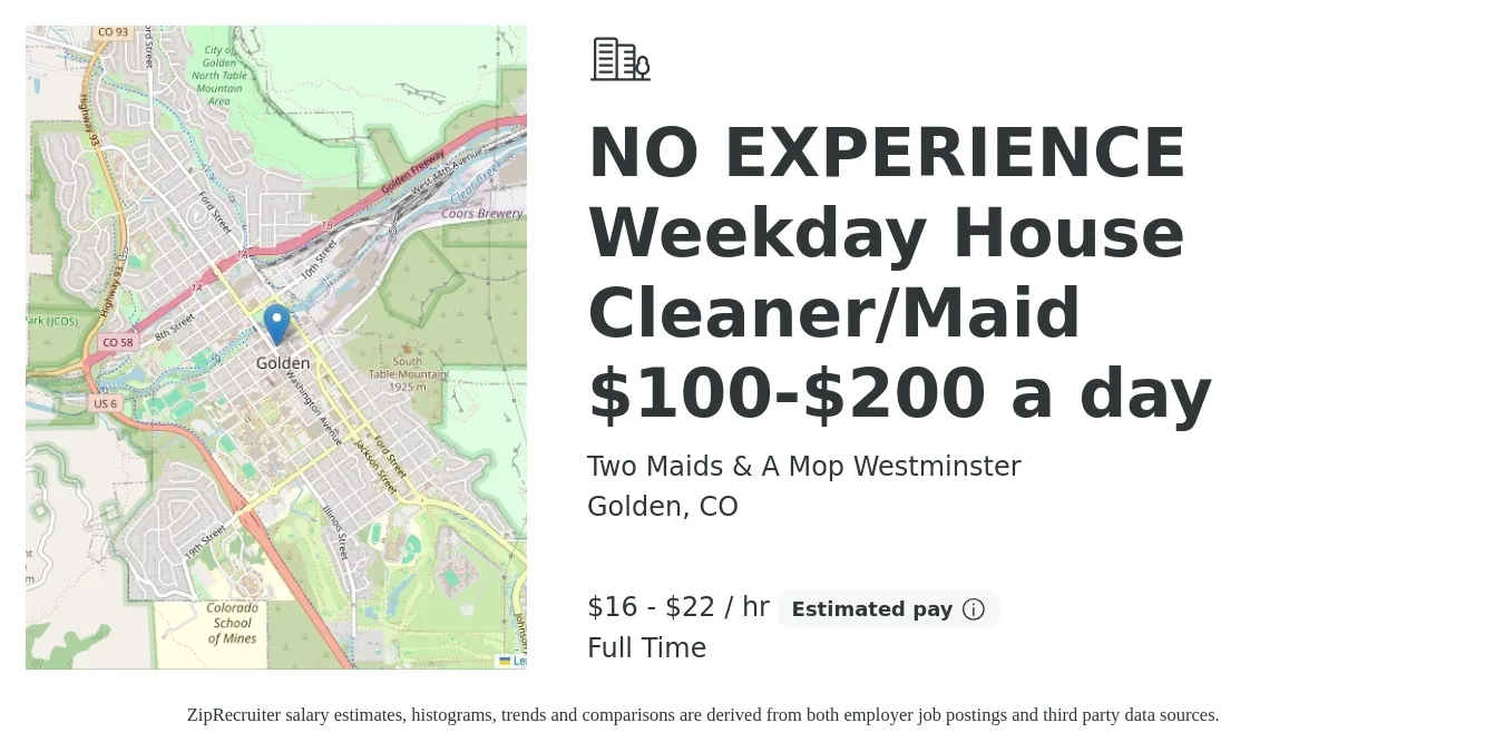 Two Maids & A Mop Westminster job posting for a NO EXPERIENCE Weekday House Cleaner/Maid $100-$200 a day in Golden, CO with a salary of $17 to $23 Hourly with a map of Golden location.