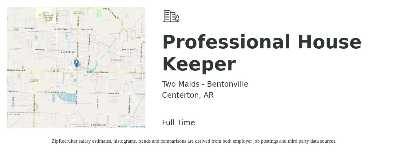 Two Maids - Bentonville job posting for a Professional House Keeper in Centerton, AR with a salary of $14 to $18 Hourly with a map of Centerton location.