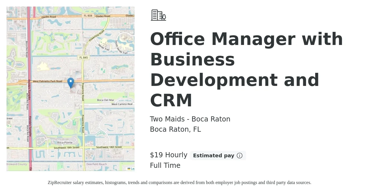 Two Maids - Boca Raton job posting for a Office Manager with Business Development and CRM in Boca Raton, FL with a salary of $20 Hourly with a map of Boca Raton location.