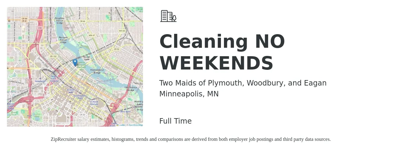 Two Maids of Plymouth, Woodbury, and Eagan job posting for a Cleaning NO WEEKENDS in Minneapolis, MN with a salary of $120 to $180 Daily with a map of Minneapolis location.