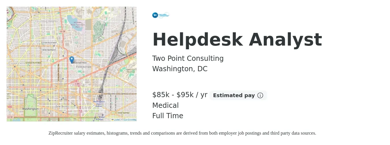 Two Point Consulting job posting for a Helpdesk Analyst in Washington, DC with a salary of $85,000 to $95,000 Yearly and benefits including medical with a map of Washington location.