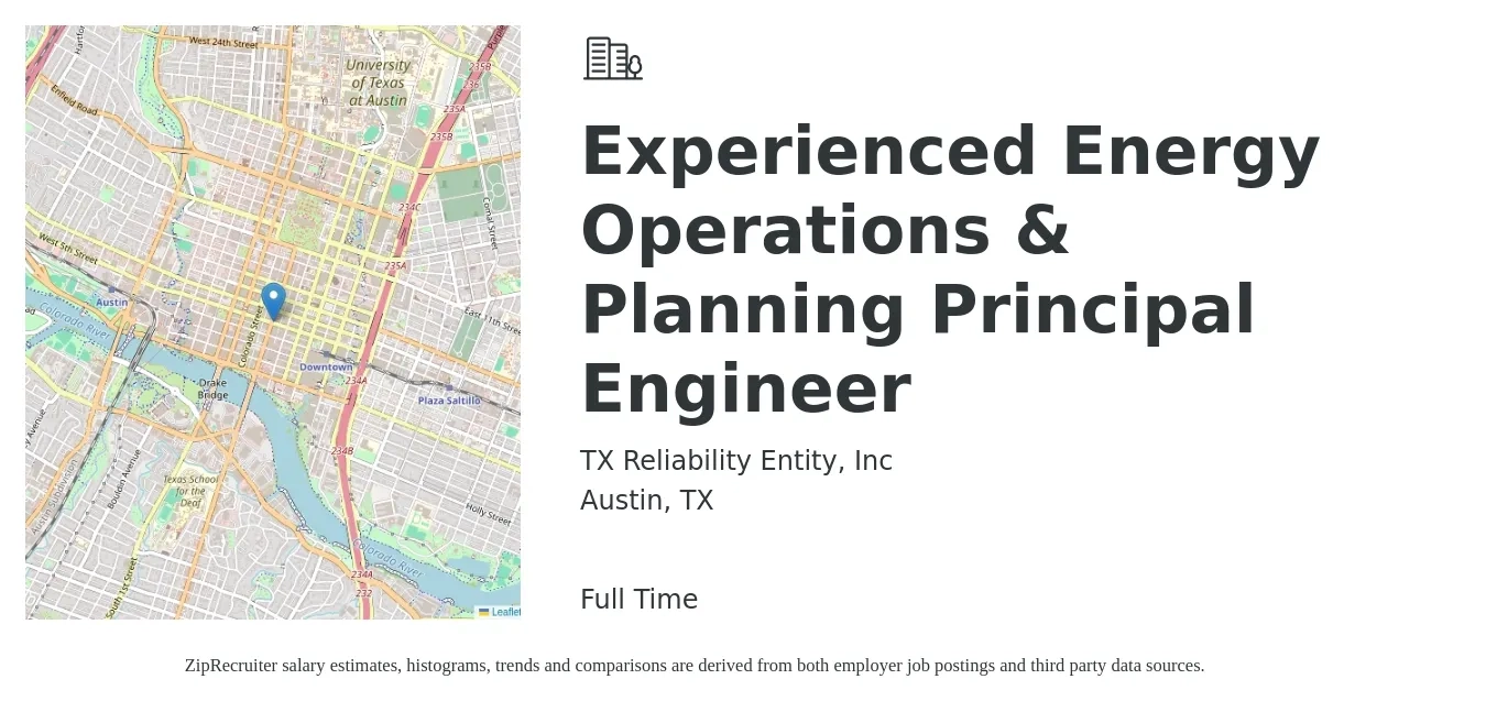 TX Reliability Entity, Inc job posting for a Experienced Energy Operations & Planning Principal Engineer in Austin, TX with a salary of $117,500 to $171,500 Yearly with a map of Austin location.
