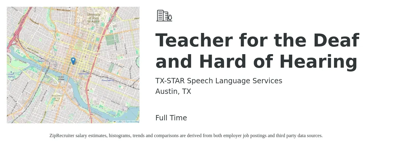 TX-STAR Speech Language Services job posting for a Teacher for the Deaf and Hard of Hearing in Austin, TX with a salary of $38,000 to $62,400 Yearly with a map of Austin location.