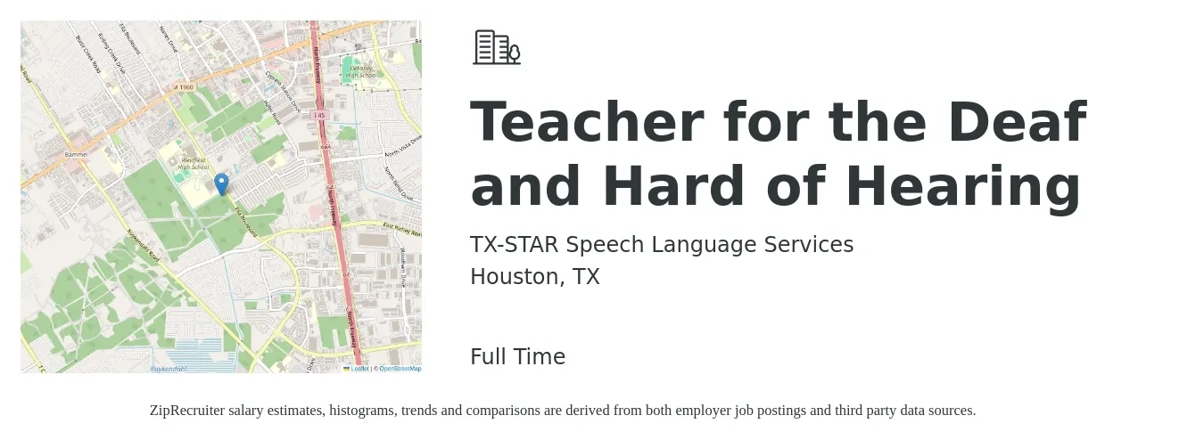 TX-STAR Speech Language Services job posting for a Teacher for the Deaf and Hard of Hearing in Houston, TX with a salary of $37,200 to $61,100 Yearly with a map of Houston location.