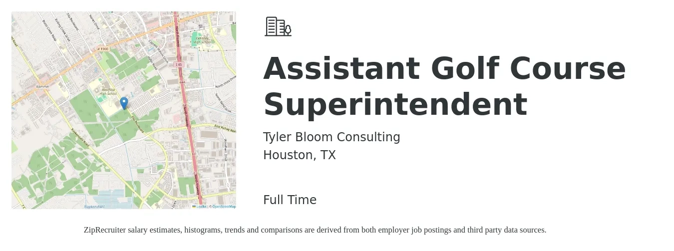 Tyler Bloom Consulting job posting for a Assistant Golf Course Superintendent in Houston, TX with a salary of $42,100 to $58,100 Yearly with a map of Houston location.