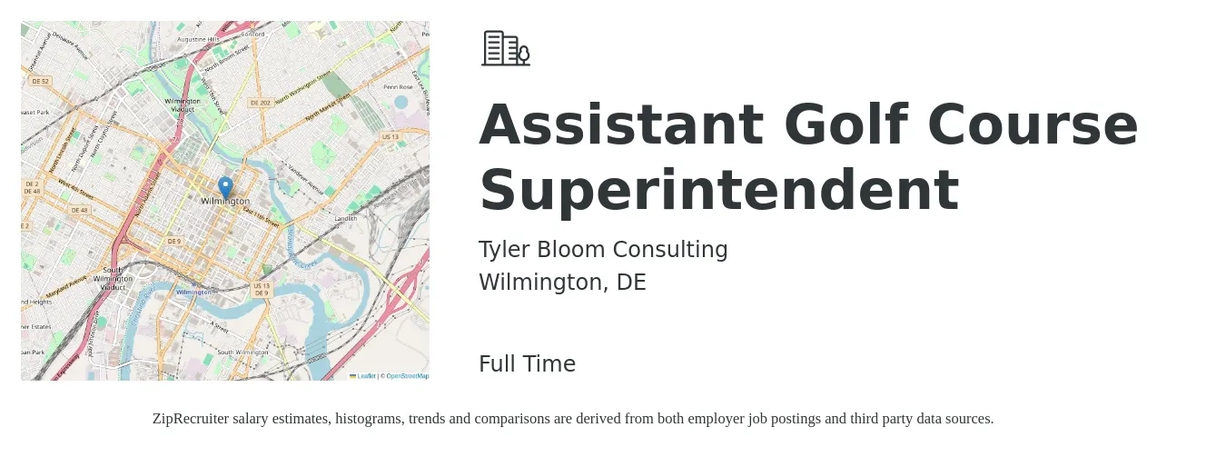 Tyler Bloom Consulting job posting for a Assistant Golf Course Superintendent in Wilmington, DE with a salary of $42,200 to $58,200 Yearly with a map of Wilmington location.