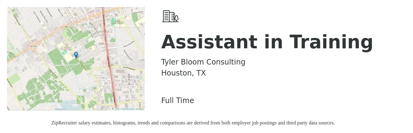 Tyler Bloom Consulting job posting for a Assistant in Training in Houston, TX with a salary of $20 to $25 Hourly with a map of Houston location.