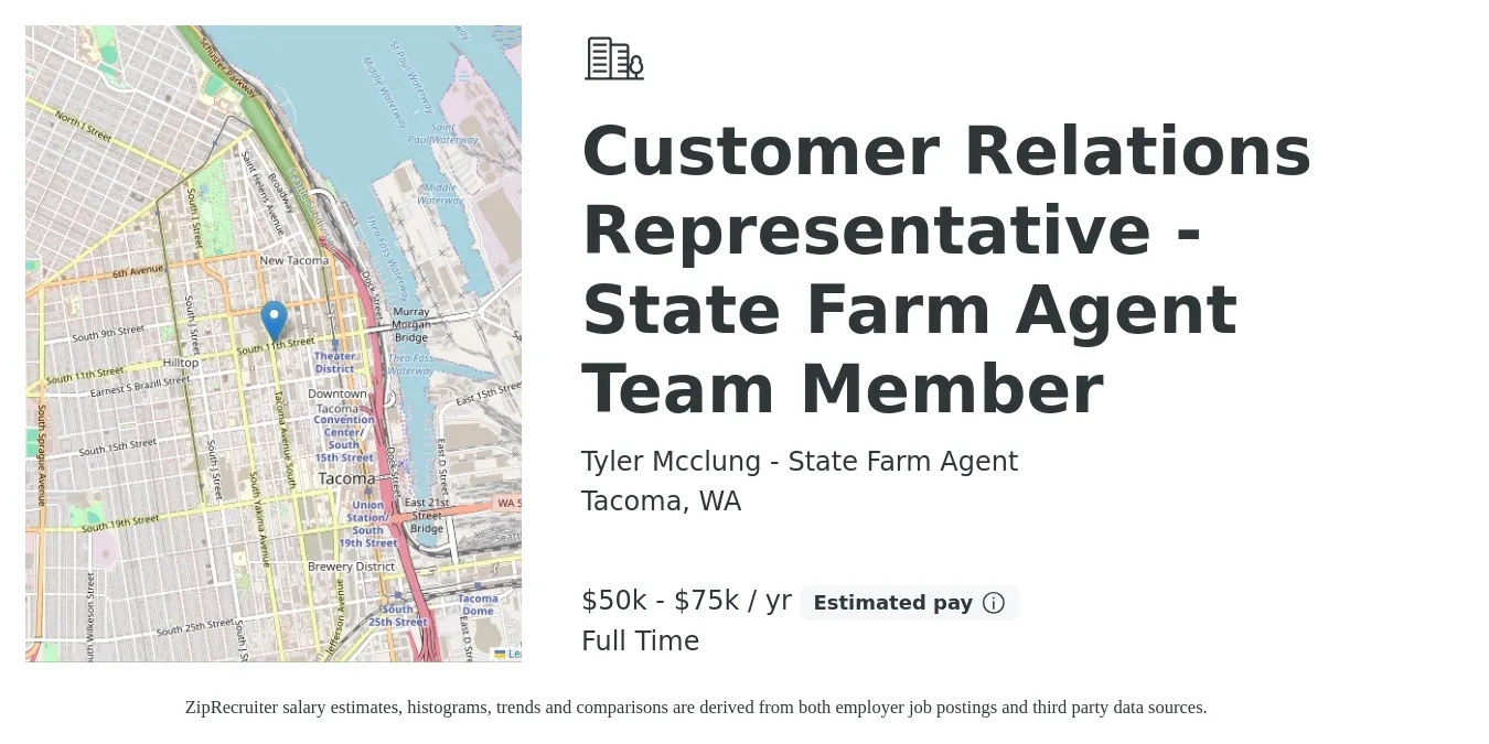 Tyler Mcclung - State Farm Agent job posting for a Customer Relations Representative - State Farm Agent Team Member in Tacoma, WA with a salary of $50,000 to $75,000 Yearly with a map of Tacoma location.