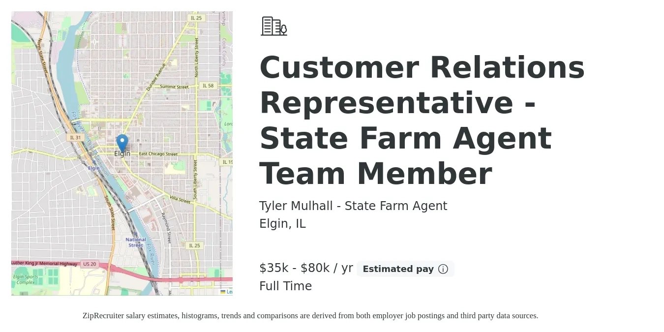 Tyler Mulhall - State Farm Agent job posting for a Customer Relations Representative - State Farm Agent Team Member in Elgin, IL with a salary of $35,000 to $80,000 Yearly with a map of Elgin location.