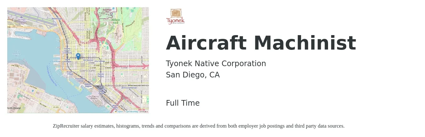 Tyonek Native Corporation job posting for a Aircraft Machinist in San Diego, CA with a salary of $44 to $44 Hourly with a map of San Diego location.