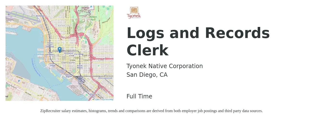 Tyonek Native Corporation job posting for a Logs and Records Clerk in San Diego, CA with a salary of $18 to $23 Hourly with a map of San Diego location.