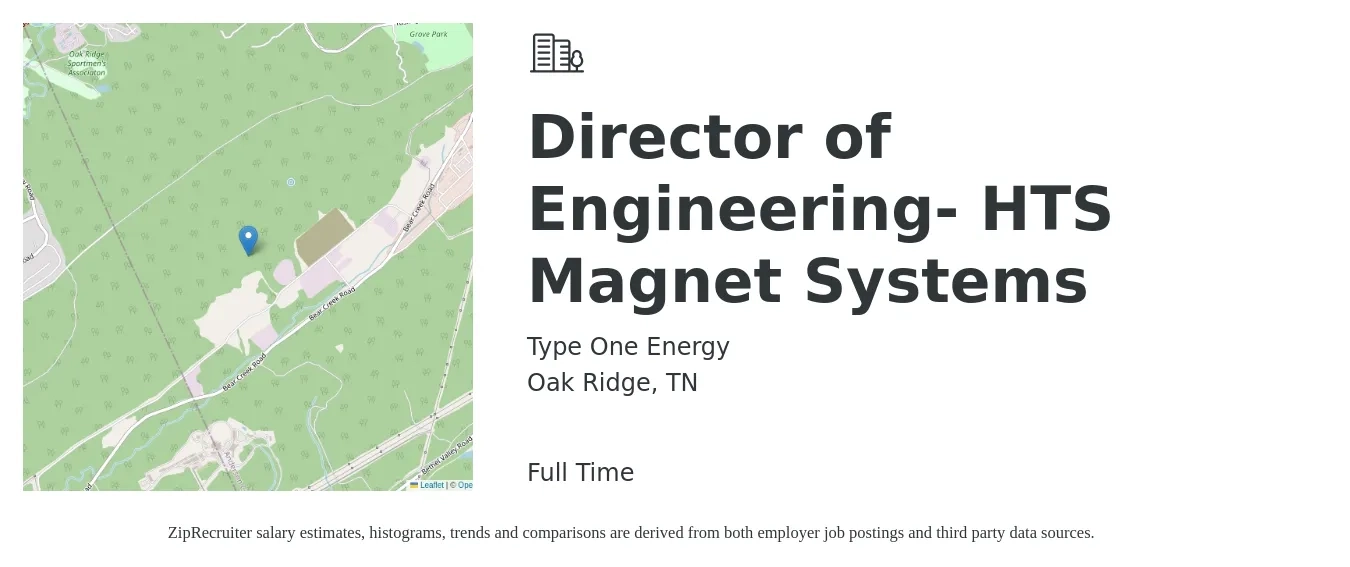 Type One Energy job posting for a Director of Engineering- HTS Magnet Systems in Oak Ridge, TN with a salary of $122,800 to $219,500 Yearly with a map of Oak Ridge location.