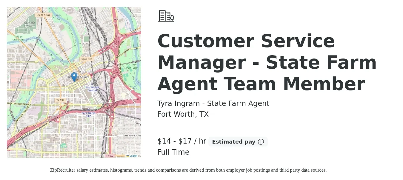 Tyra Ingram - State Farm Agent job posting for a Customer Service Manager - State Farm Agent Team Member in Fort Worth, TX with a salary of $15 to $18 Hourly with a map of Fort Worth location.