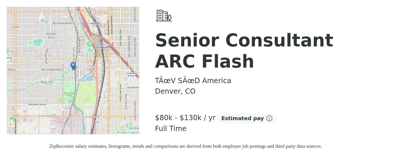 TÜV SÜD America job posting for a Senior Consultant ARC Flash in Denver, CO with a salary of $80,000 to $130,000 Yearly with a map of Denver location.