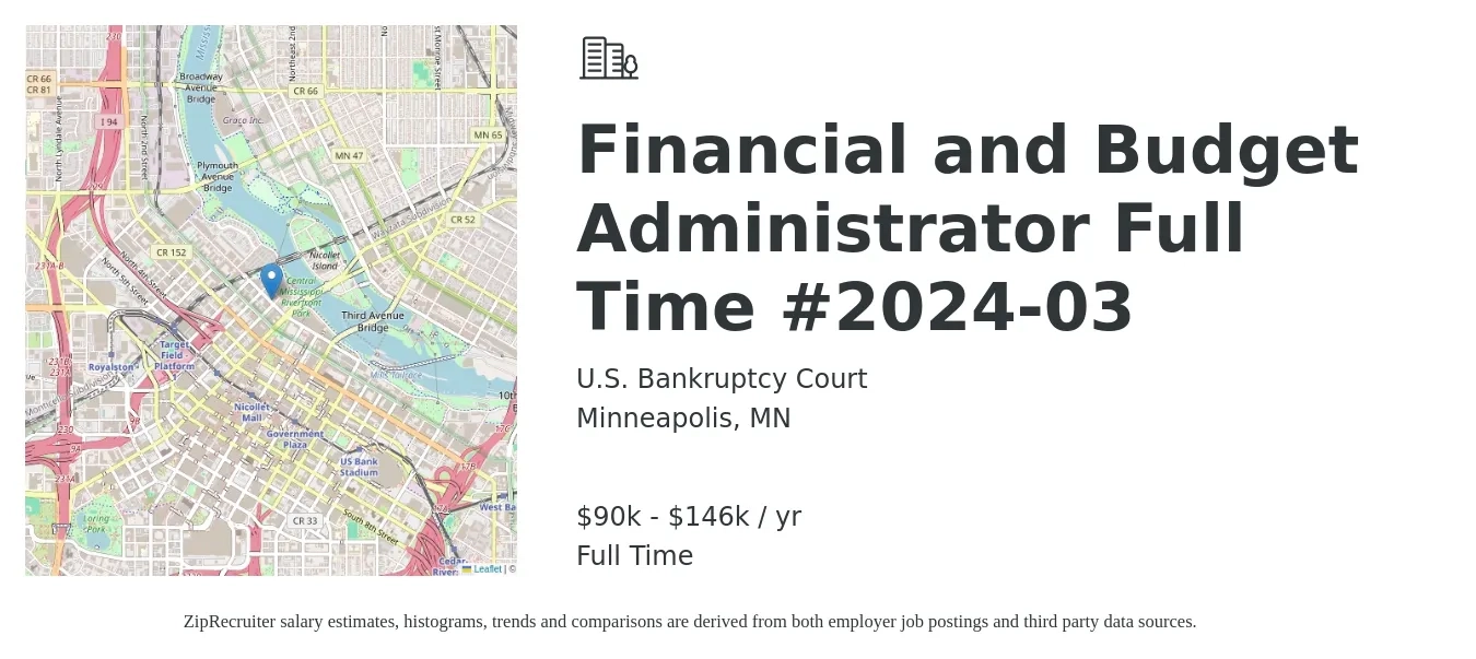 U.S. Bankruptcy Court job posting for a Financial and Budget Administrator Full Time #2024-03 in Minneapolis, MN with a salary of $90,032 to $146,334 Yearly with a map of Minneapolis location.