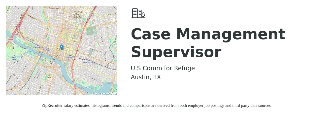 US COMM FOR REFUGE job posting for a Case Management Supervisor in Austin, TX with a salary of $20 to $26 Hourly with a map of Austin location.