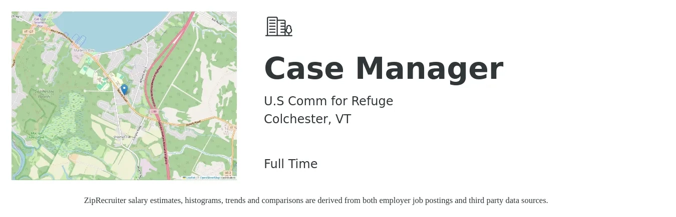 U.S Comm for Refuge job posting for a Case Manager in Colchester, VT with a salary of $21 to $26 Hourly with a map of Colchester location.