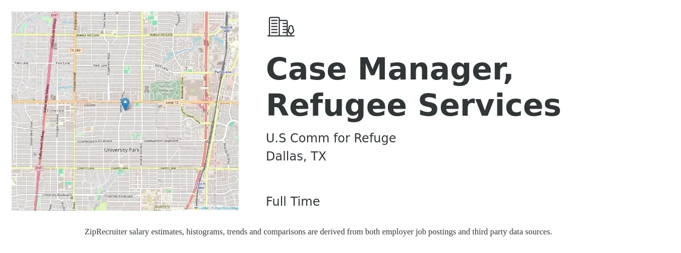 U.S Comm for Refuge job posting for a Case Manager, Refugee Services in Dallas, TX with a salary of $18 to $24 Hourly with a map of Dallas location.