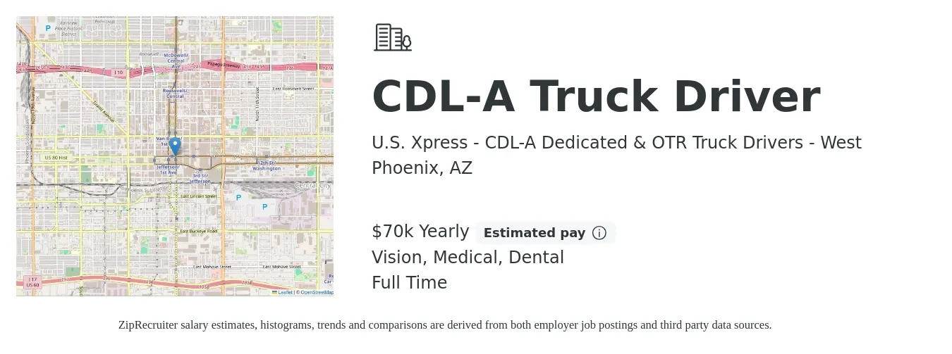 U.S. Xpress - CDL-A Dedicated & OTR Truck Drivers - West job posting for a CDL-A Truck Driver in Phoenix, AZ with a salary of $70,000 Yearly and benefits including dental, medical, and vision with a map of Phoenix location.