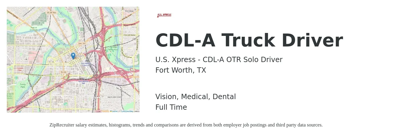U.S. Xpress - CDL-A OTR Solo Driver job posting for a CDL-A Truck Driver in Fort Worth, TX with a salary of $1,150 to $1,660 Weekly and benefits including dental, medical, retirement, and vision with a map of Fort Worth location.