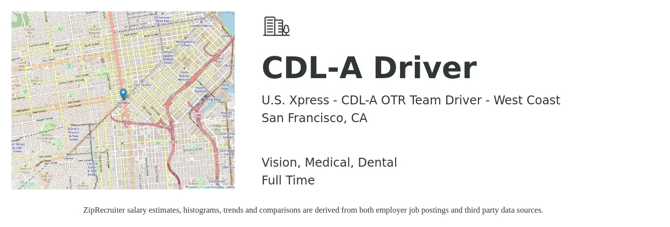 U.S. Xpress - CDL-A OTR Team Driver - West Coast job posting for a CDL-A Driver in San Francisco, CA with a salary of $30 to $51 Hourly and benefits including medical, retirement, vision, and dental with a map of San Francisco location.