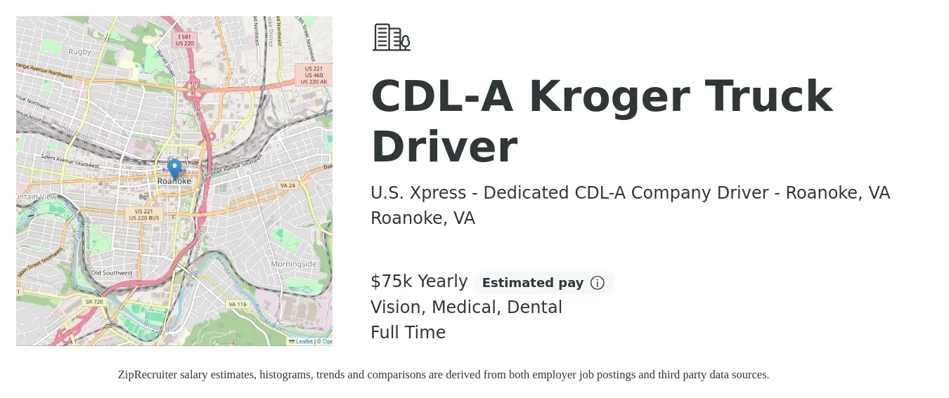 U.S. Xpress - Dedicated CDL-A Company Driver - Roanoke, VA job posting for a CDL-A Kroger Truck Driver in Roanoke, VA with a salary of $75,000 Yearly and benefits including vision, dental, and medical with a map of Roanoke location.