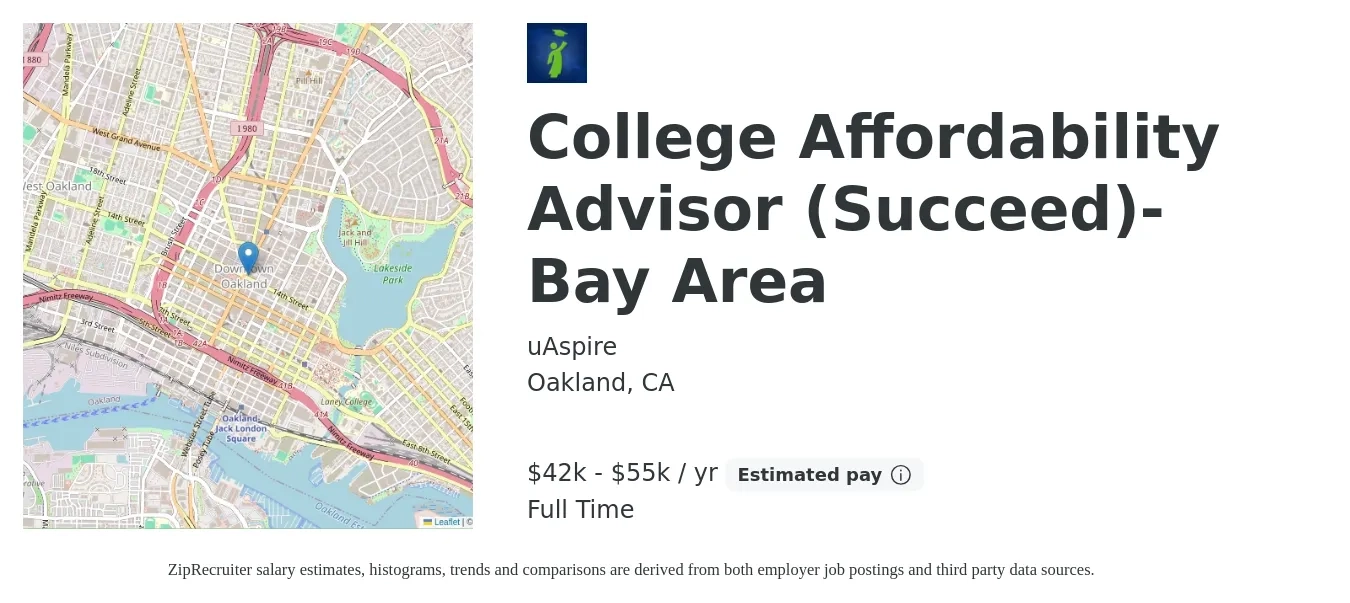 uAspire job posting for a College Affordability Advisor (Succeed)- Bay Area in Oakland, CA with a salary of $42,600 to $55,000 Yearly with a map of Oakland location.