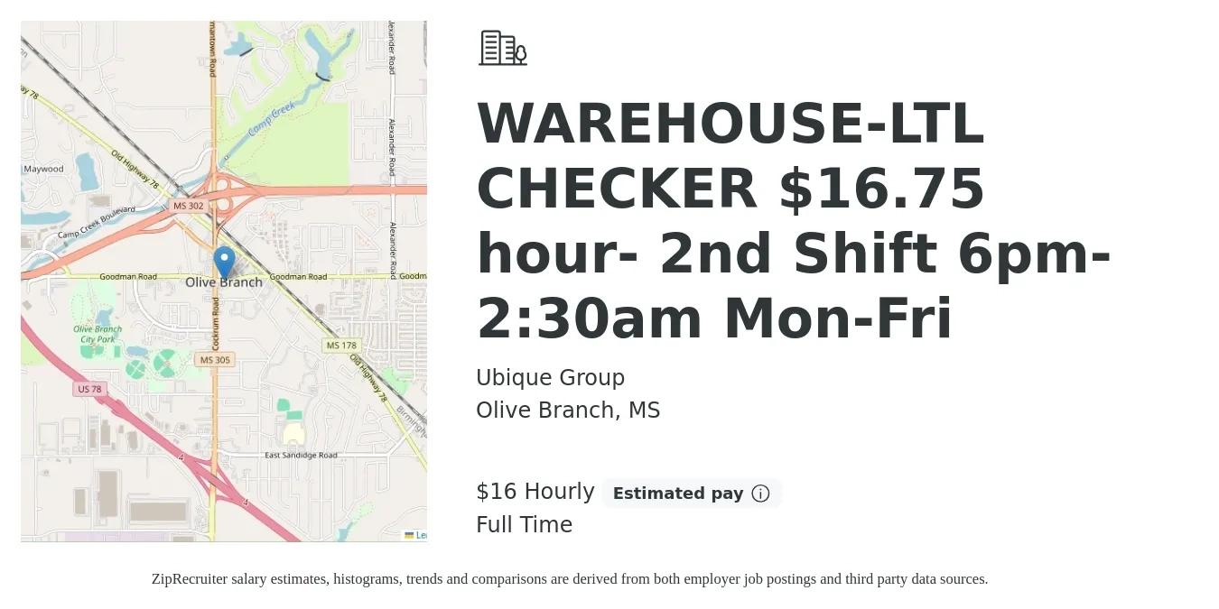 Ubique Group job posting for a WAREHOUSE-LTL CHECKER $16.75 hour- 2nd Shift 6pm-2:30am Mon-Fri in Olive Branch, MS with a salary of $17 Hourly with a map of Olive Branch location.