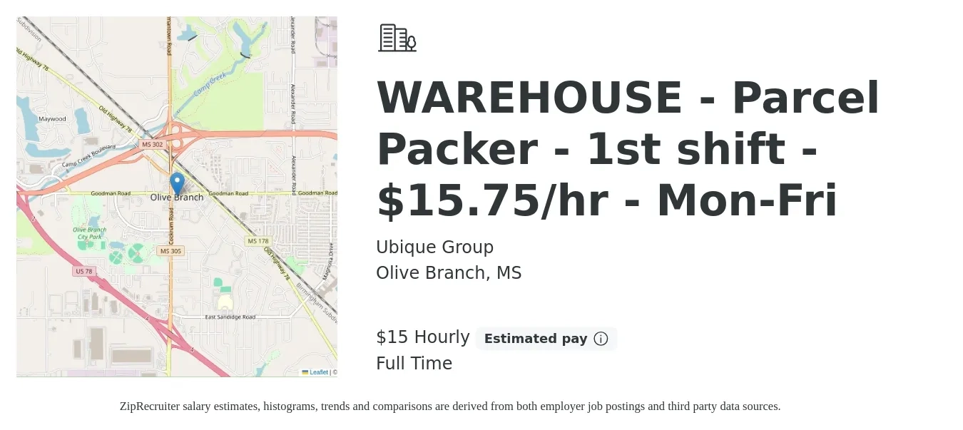 Ubique Group job posting for a WAREHOUSE - Parcel Packer - 1st shift - $15.75/hr - Mon-Fri in Olive Branch, MS with a salary of $16 Hourly with a map of Olive Branch location.