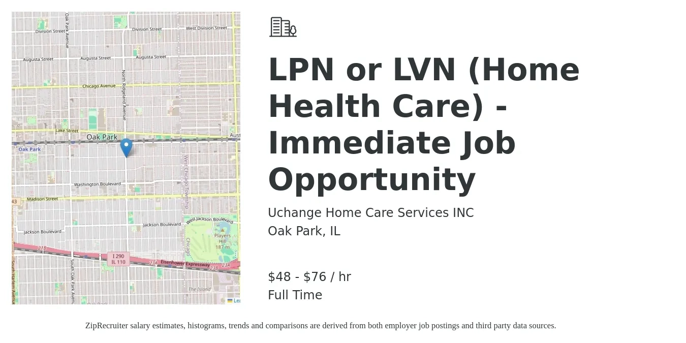 Uchange Home Care Services INC job posting for a LPN or LVN (Home Health Care) - Immediate Job Opportunity in Oak Park, IL with a salary of $50 to $80 Hourly with a map of Oak Park location.