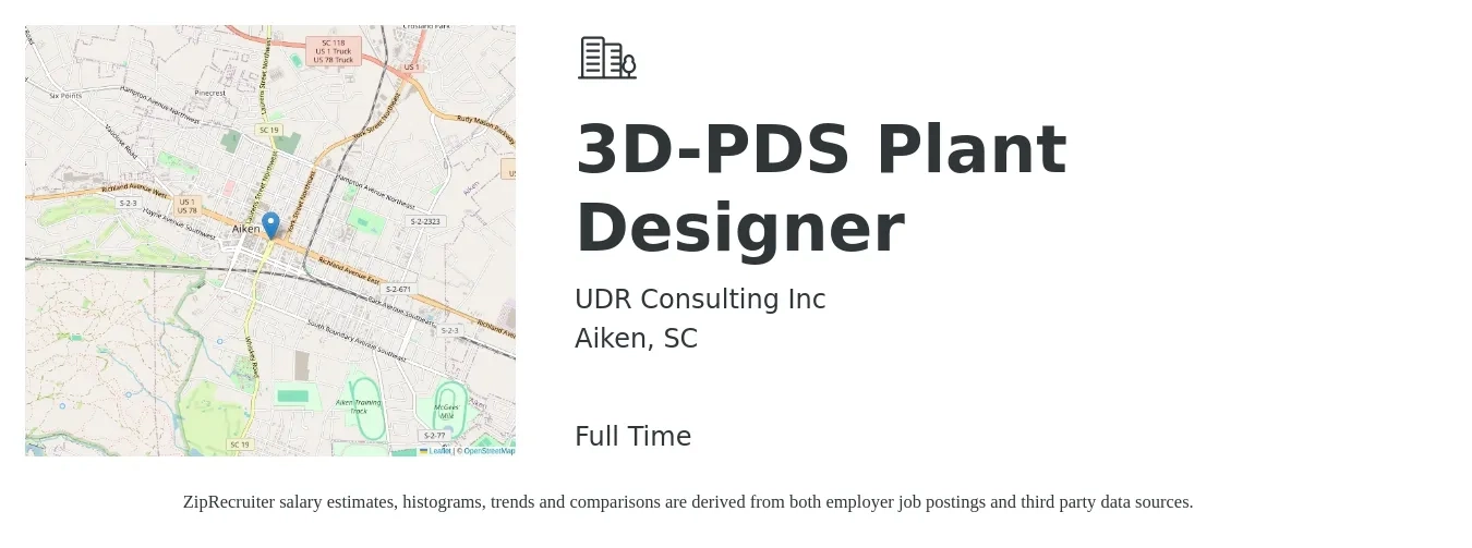 UDR Consulting Inc job posting for a 3D-PDS Plant Designer in Aiken, SC with a salary of $18 to $32 Hourly with a map of Aiken location.
