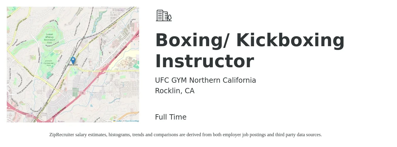UFC GYM Northern California job posting for a Boxing/ Kickboxing Instructor in Rocklin, CA with a salary of $18 to $34 Hourly with a map of Rocklin location.