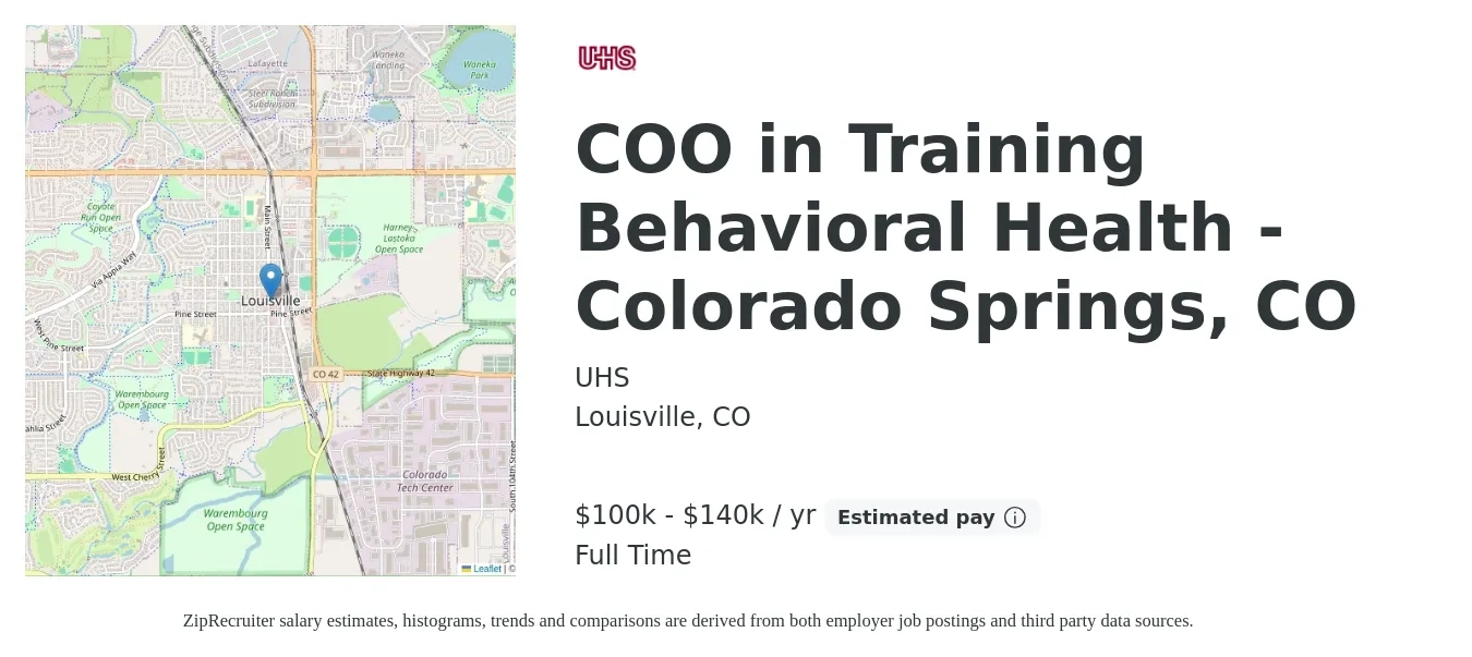 UHS job posting for a COO in Training Behavioral Health - Colorado Springs, CO in Louisville, CO with a salary of $100,000 to $140,000 Yearly with a map of Louisville location.