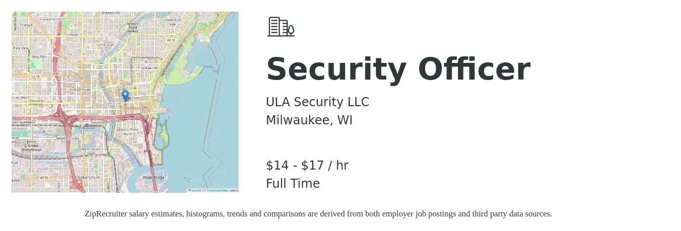 ULA Security LLC job posting for a Security Officer in Milwaukee, WI with a salary of $15 to $18 Hourly with a map of Milwaukee location.