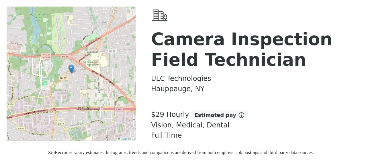 ULC Technologies job posting for a Camera Inspection Field Technician in Hauppauge, NY with a salary of $31 Hourly and benefits including pto, retirement, vision, dental, life_insurance, and medical with a map of Hauppauge location.