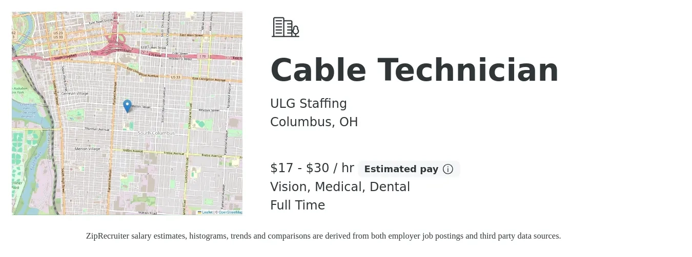 ULG Staffing job posting for a Cable Technician in Columbus, OH with a salary of $18 to $32 Hourly and benefits including medical, pto, retirement, vision, dental, and life_insurance with a map of Columbus location.